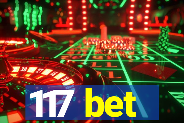 117 bet